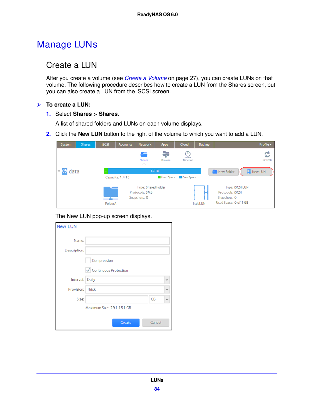 NETGEAR 104, 314, 312 software manual Manage LUNs, Create a LUN,  To create a LUN Select Shares Shares 