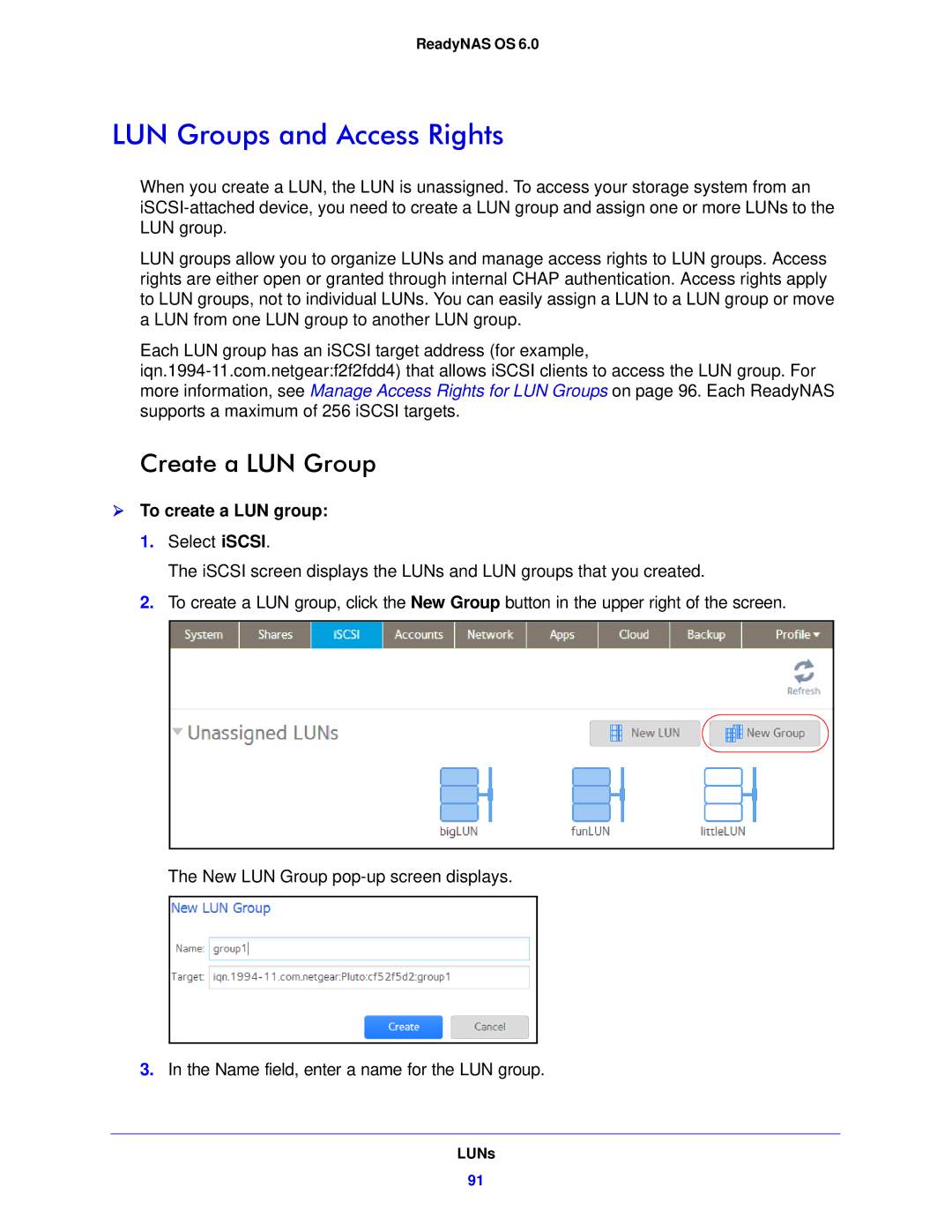 NETGEAR 314, 104, 312 software manual LUN Groups and Access Rights, Create a LUN Group,  To create a LUN group 