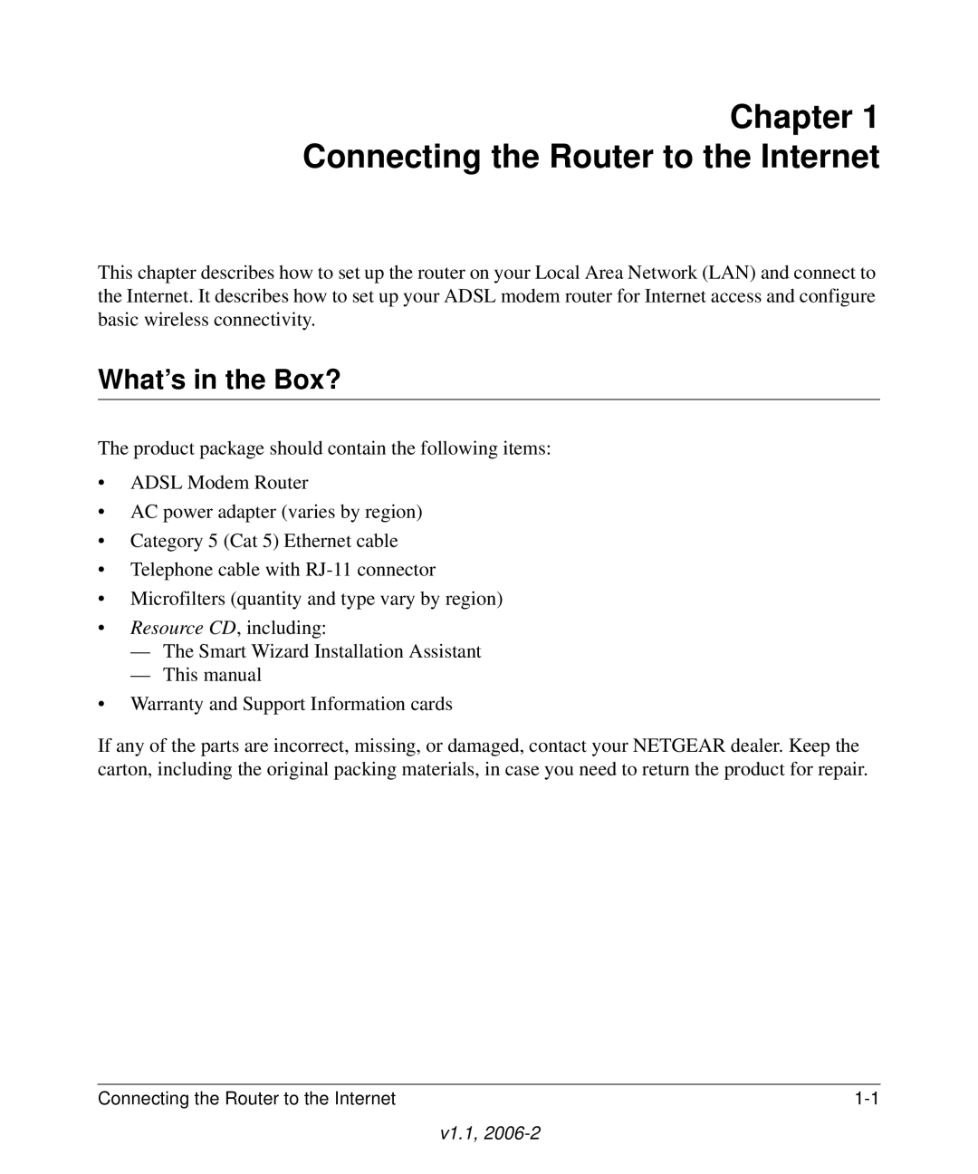 NETGEAR 208-10026-01 manual Chapter Connecting the Router to the Internet, What’s in the Box? 