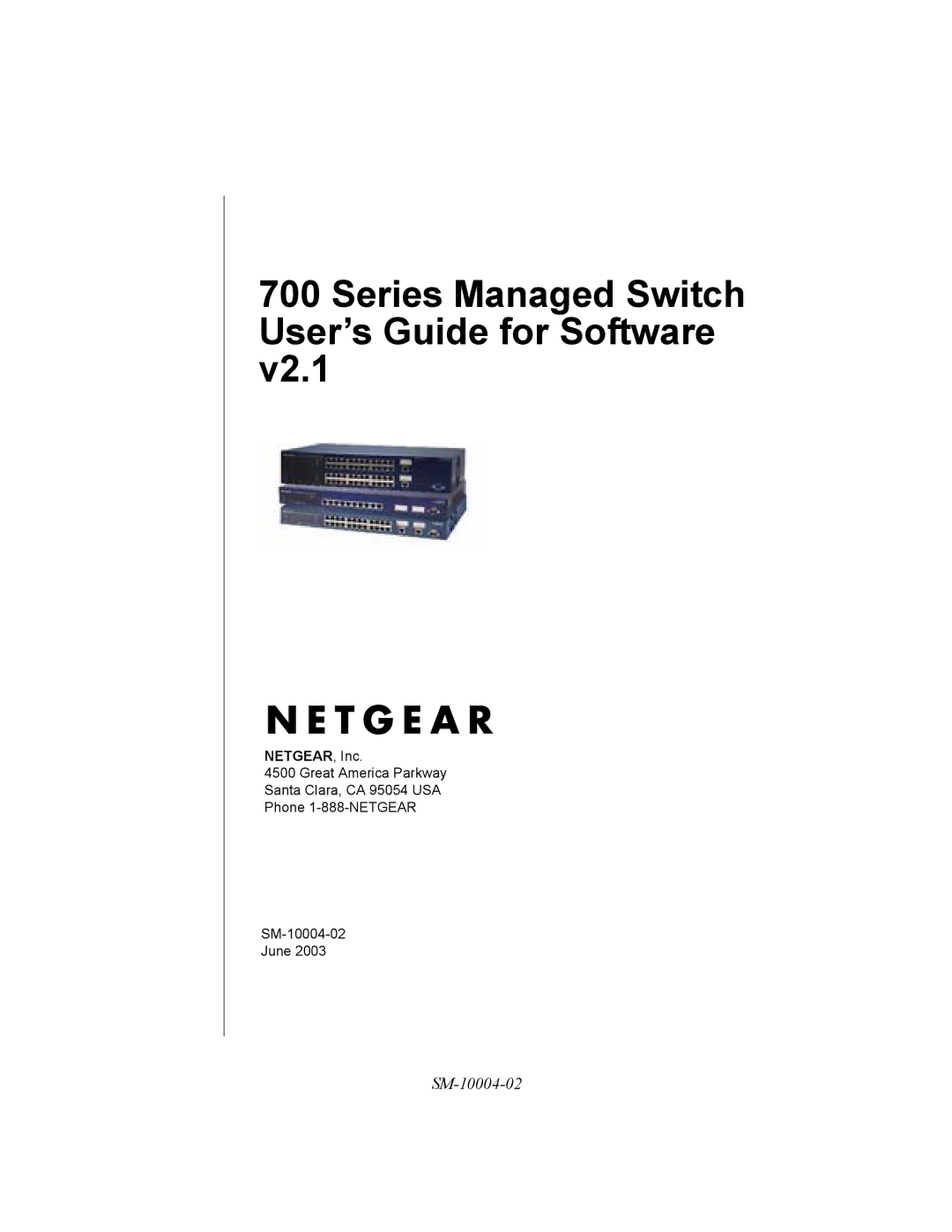 NETGEAR 700 Series manual Series Managed Switch User’s Guide for Software 