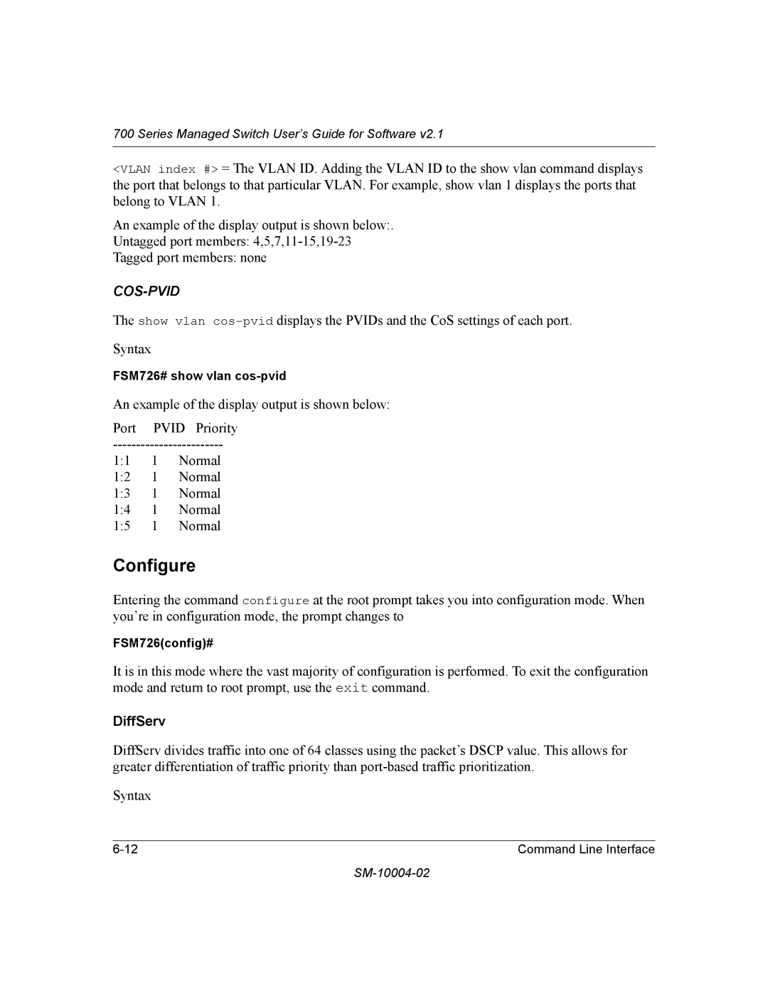 NETGEAR 700 Series manual Configure, Cos-Pvid 