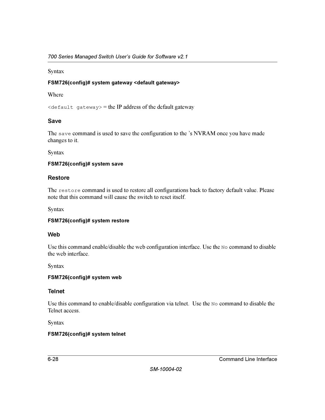 NETGEAR 700 Series manual Save, Restore, Web, Telnet 