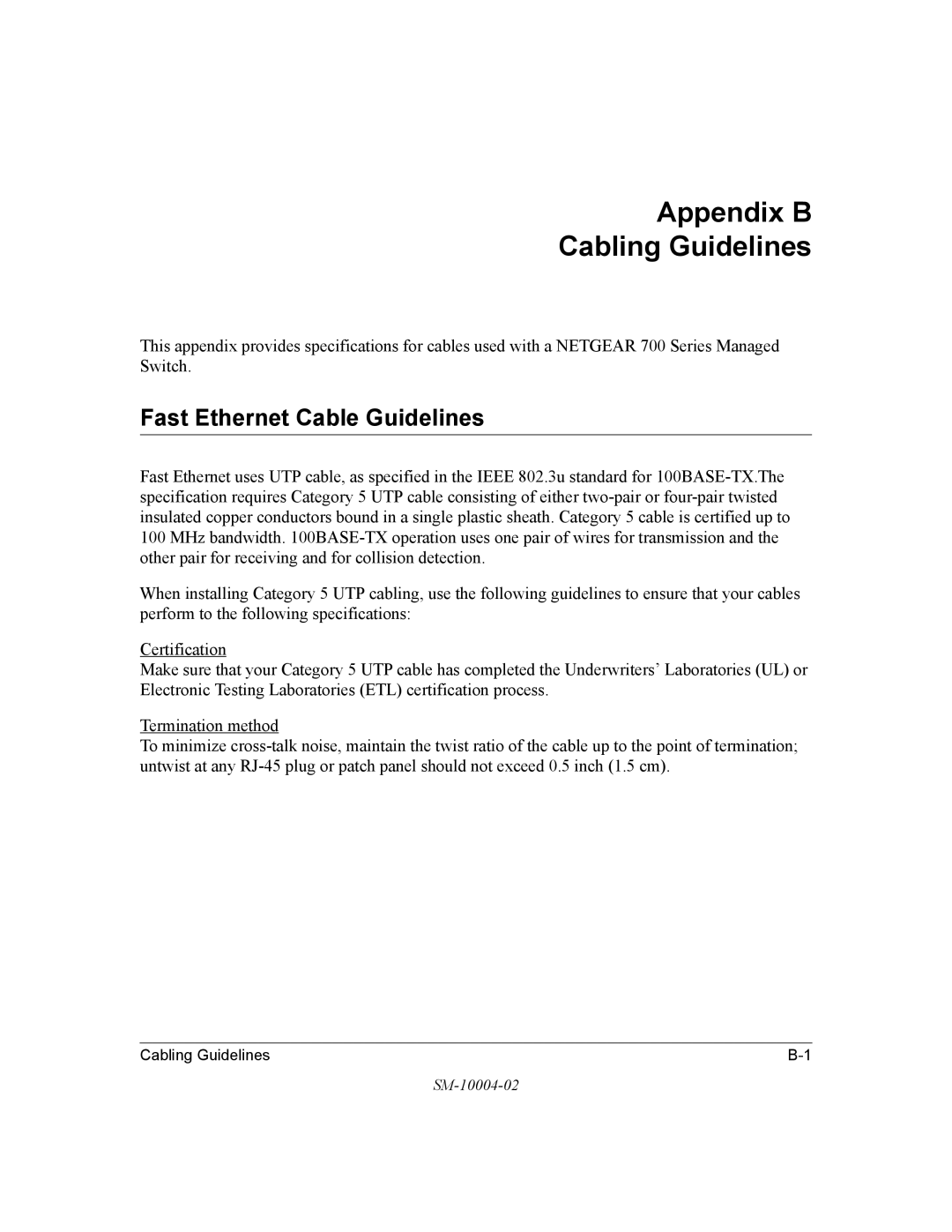 NETGEAR 700 Series manual Appendix B Cabling Guidelines, Fast Ethernet Cable Guidelines 