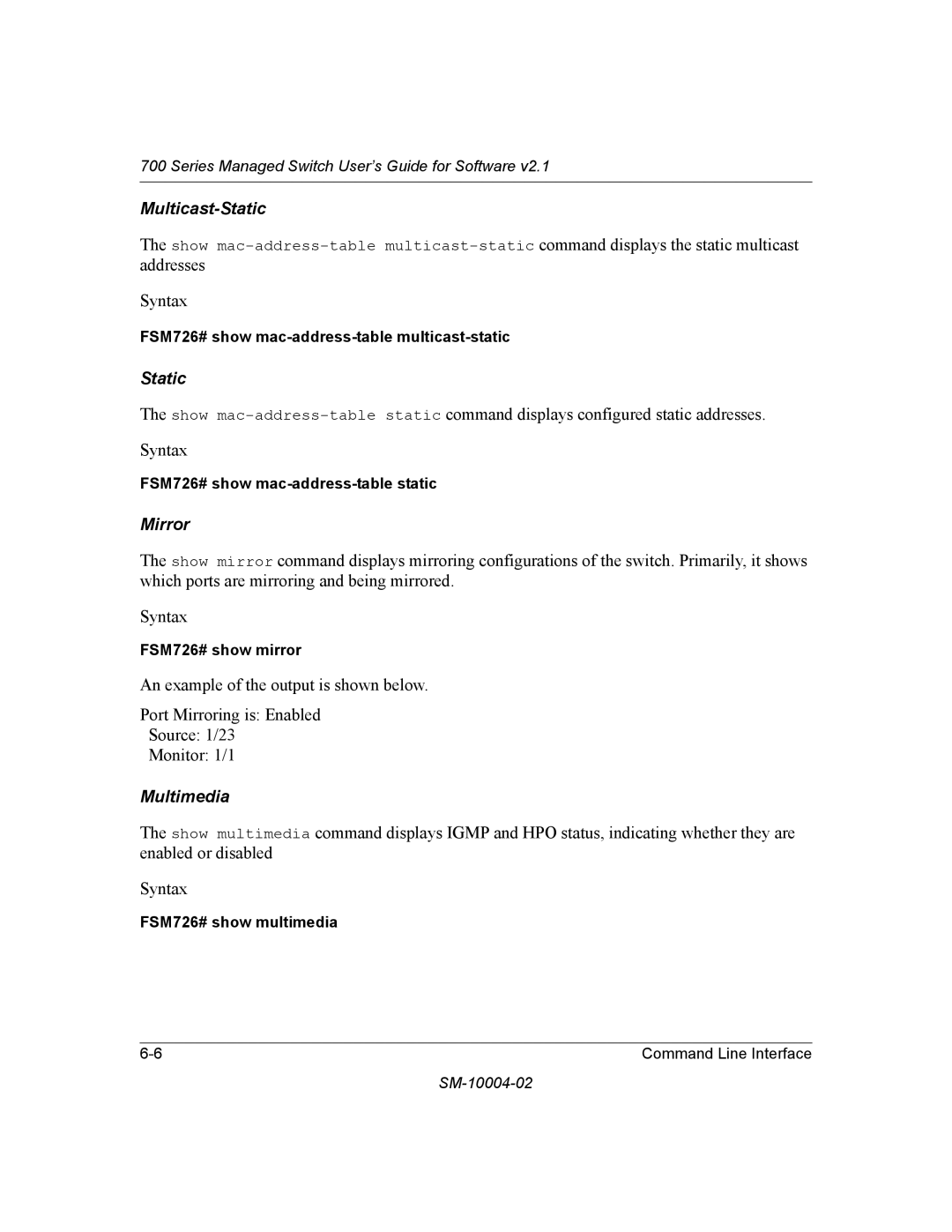 NETGEAR 700 Series manual Multicast-Static, Mirror, Multimedia 