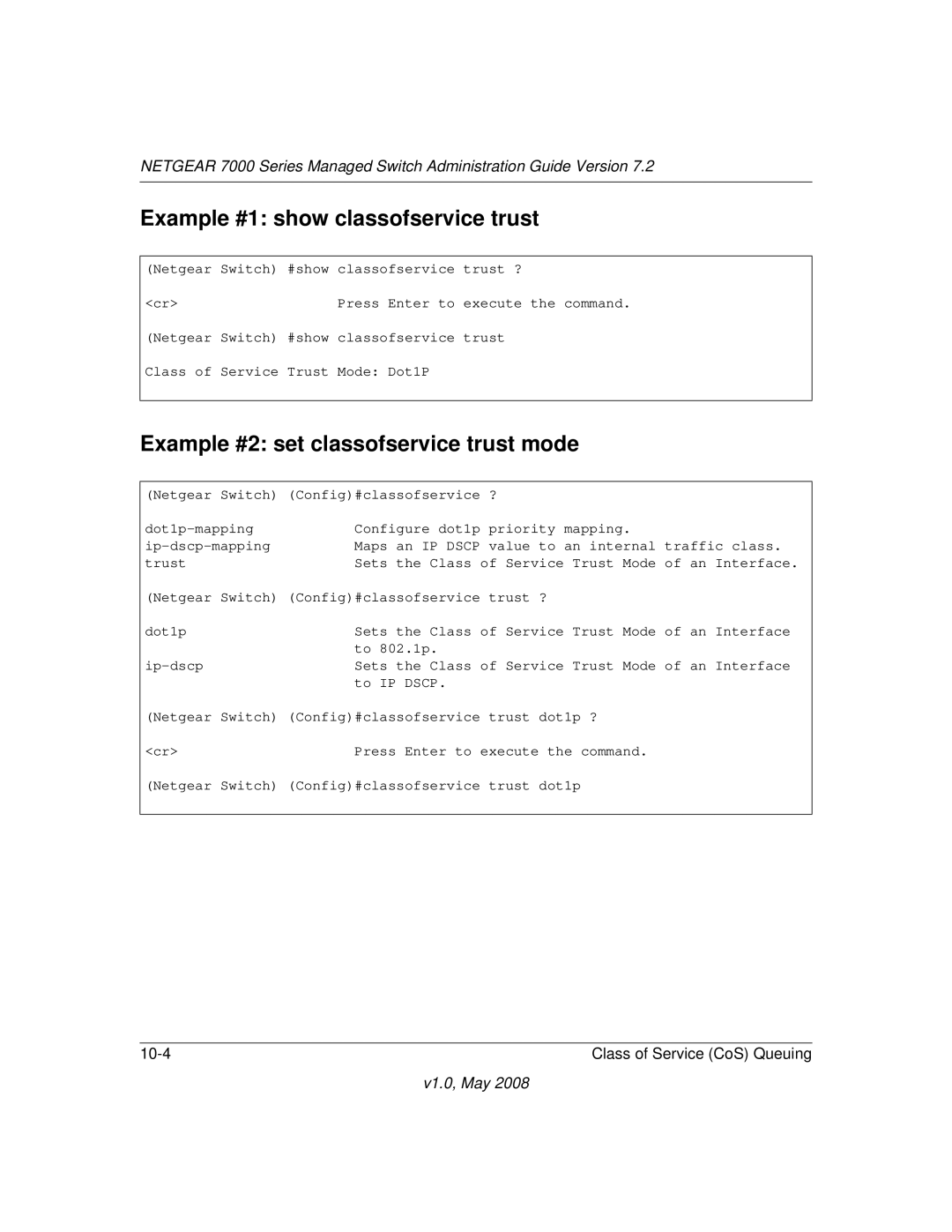 NETGEAR 7000 Series manual Example #1 show classofservice trust, Example #2 set classofservice trust mode 