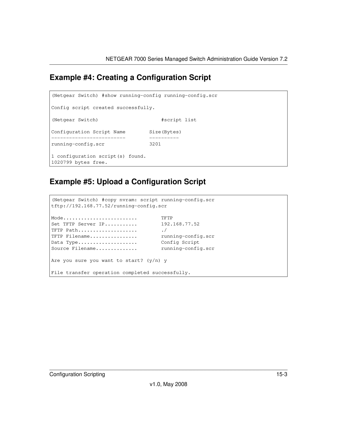 NETGEAR 7000 Series manual Example #4 Creating a Configuration Script, Example #5 Upload a Configuration Script 