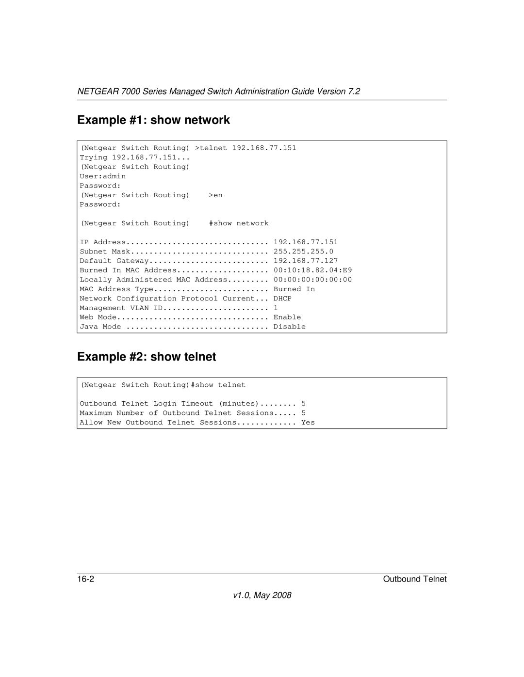 NETGEAR 7000 Series manual Example #1 show network, Example #2 show telnet 