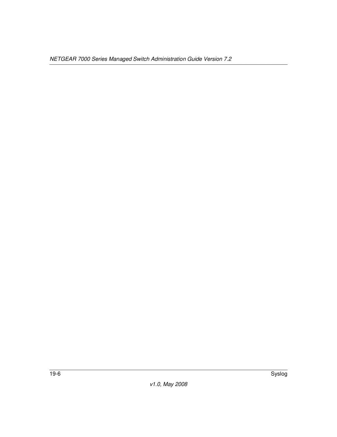 NETGEAR 7000 Series manual Syslog 