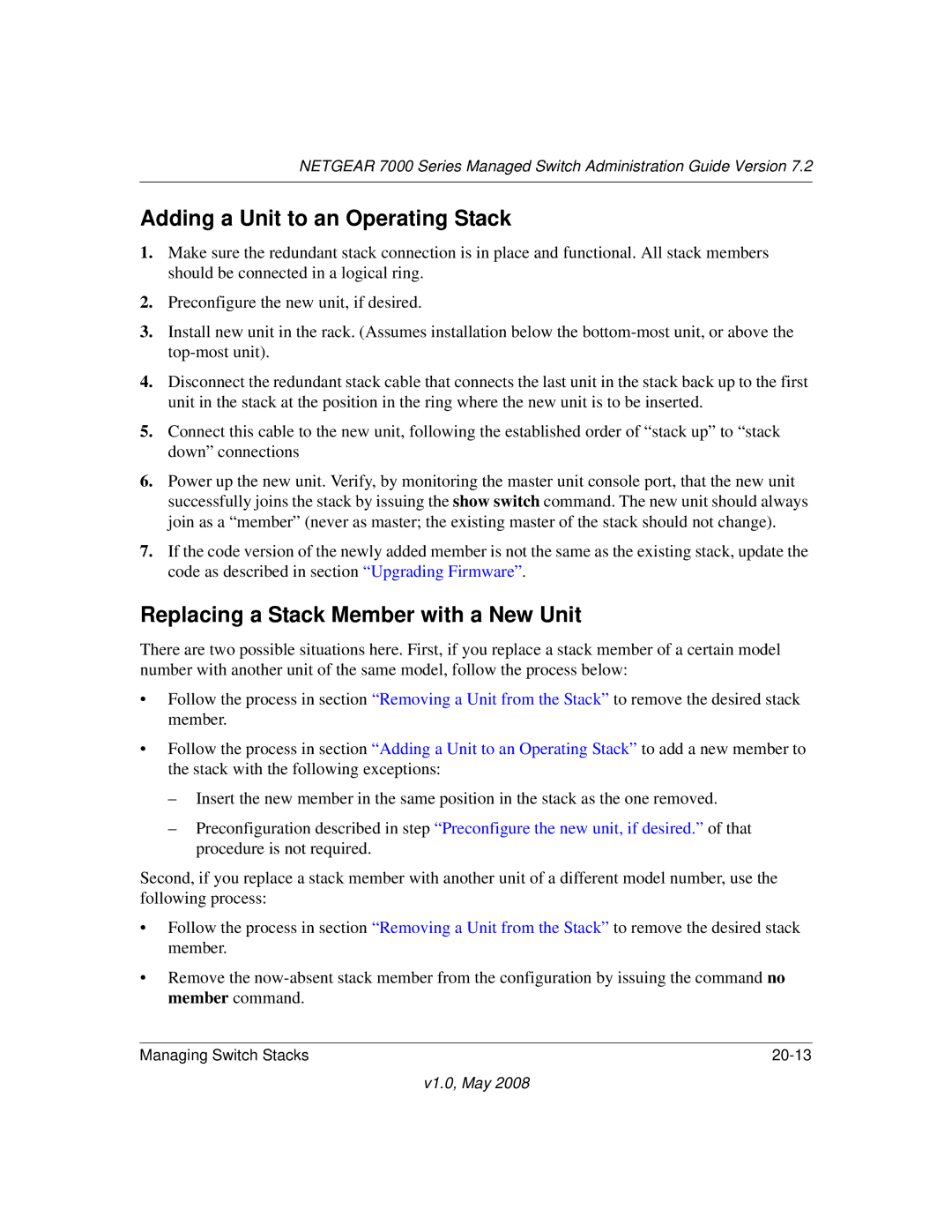 NETGEAR 7000 Series manual Adding a Unit to an Operating Stack, Replacing a Stack Member with a New Unit 