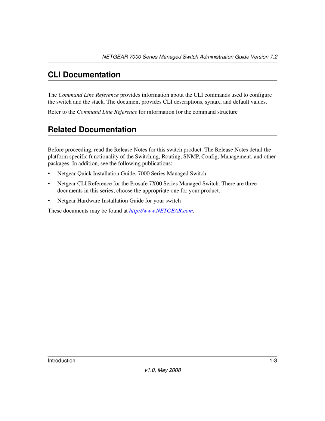 NETGEAR 7000 Series manual CLI Documentation, Related Documentation 