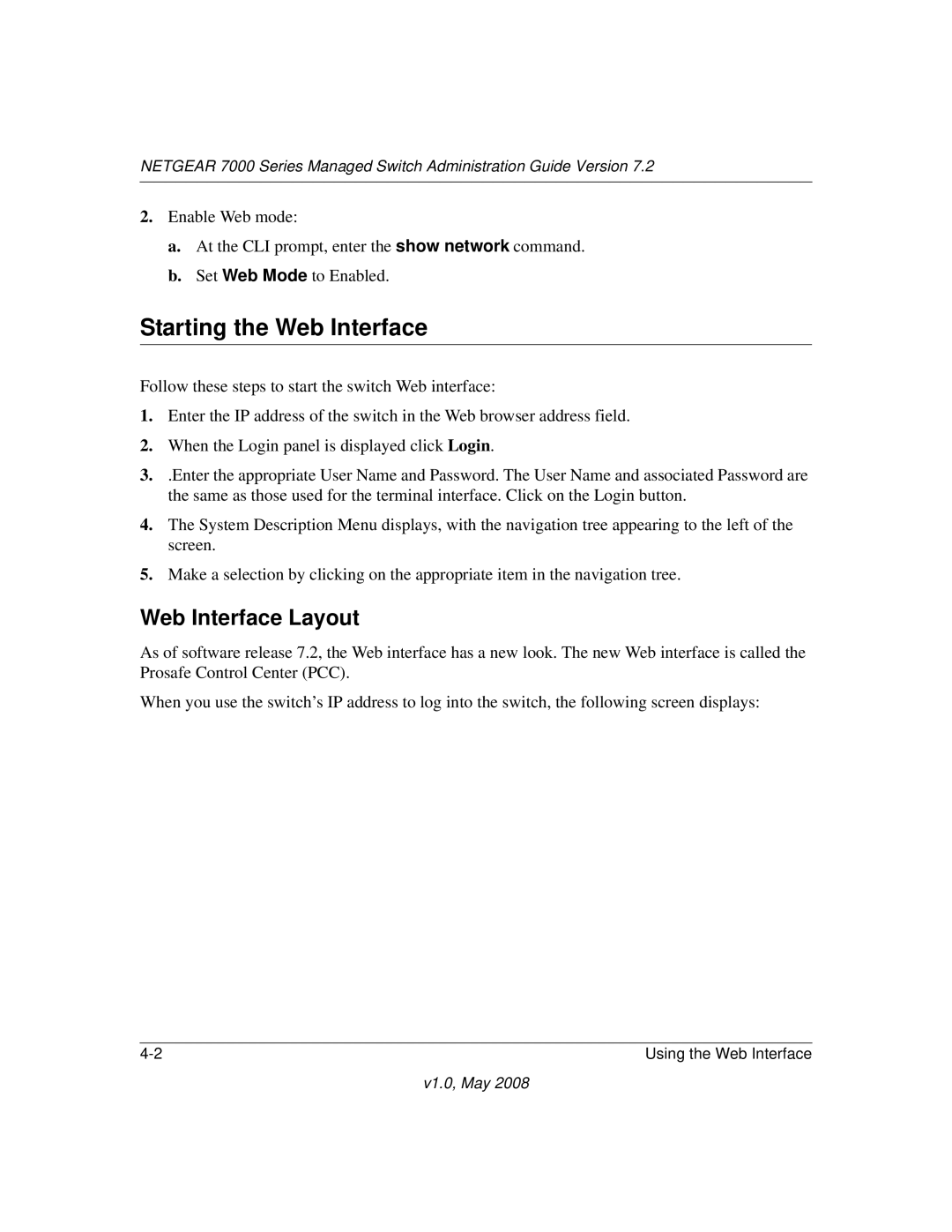 NETGEAR 7000 Series manual Starting the Web Interface, Web Interface Layout 