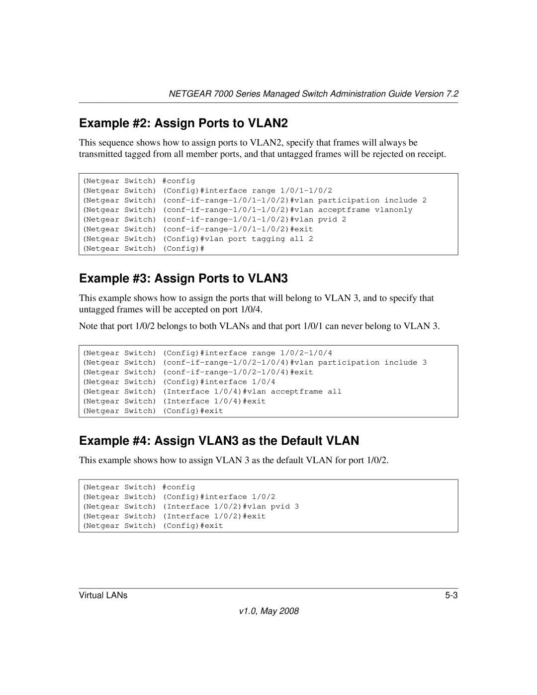 NETGEAR 7000 Series manual Example #2 Assign Ports to VLAN2, Example #3 Assign Ports to VLAN3 