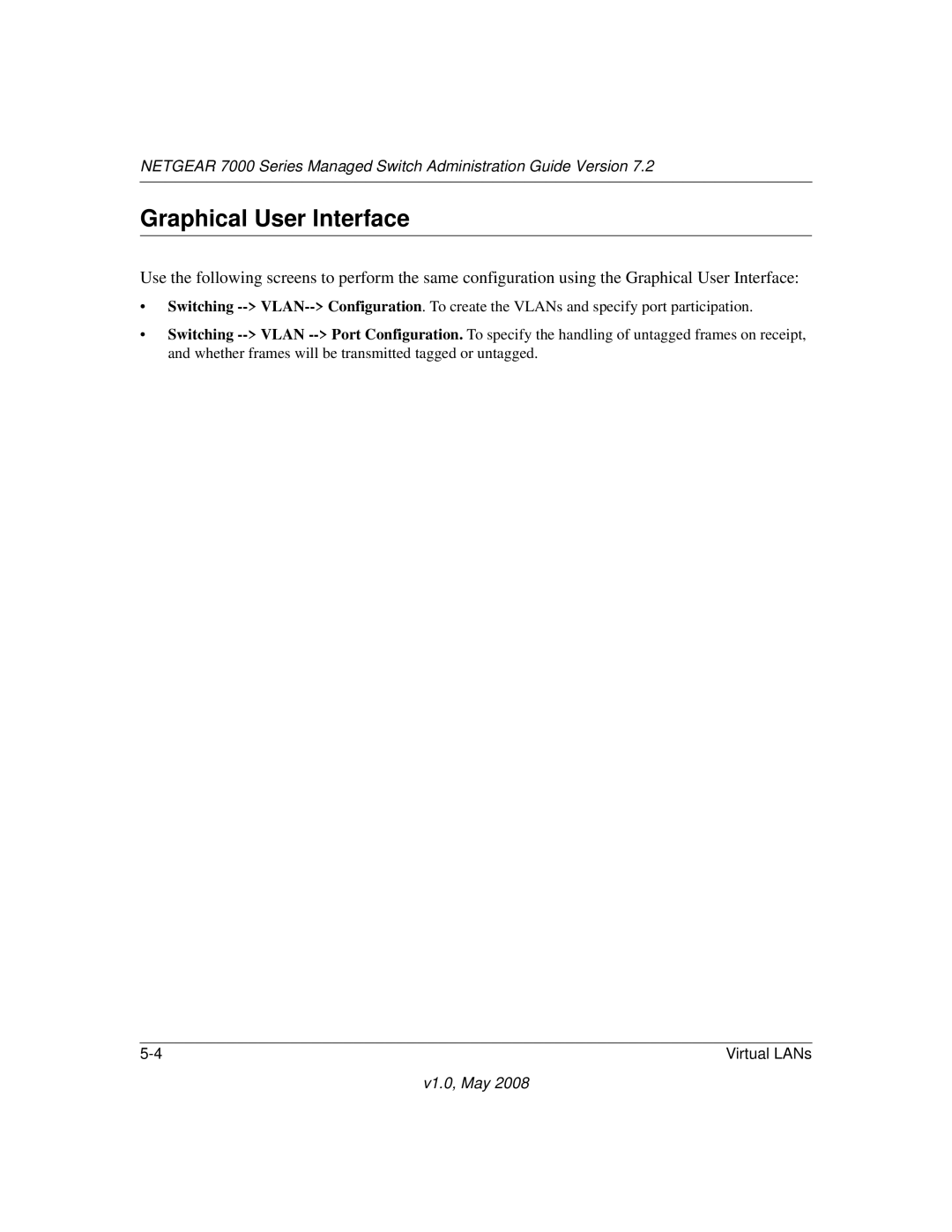 NETGEAR 7000 Series manual Graphical User Interface 