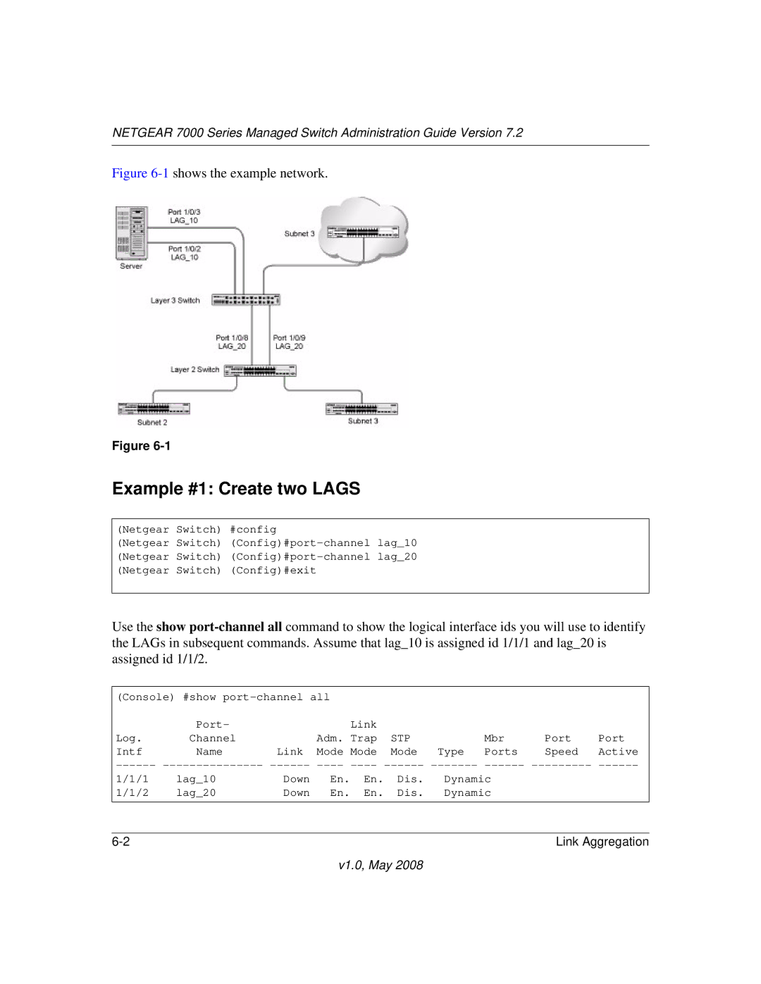 NETGEAR 7000 Series manual Example #1 Create two Lags, Stp 