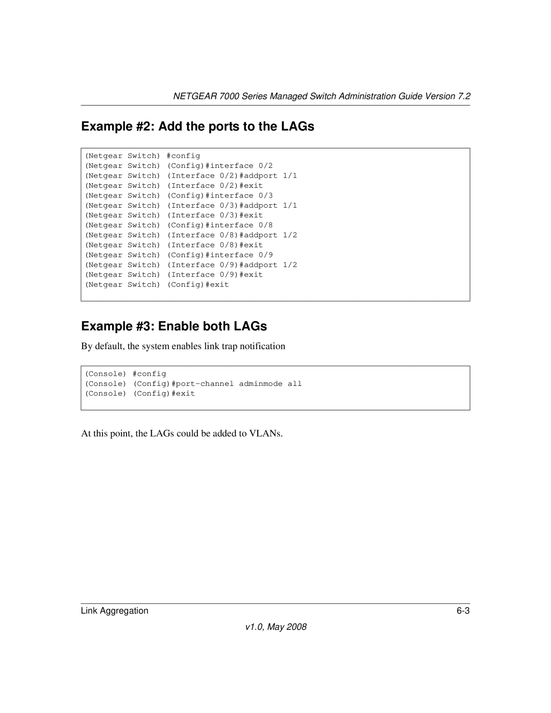 NETGEAR 7000 Series manual Example #2 Add the ports to the LAGs, Example #3 Enable both LAGs 