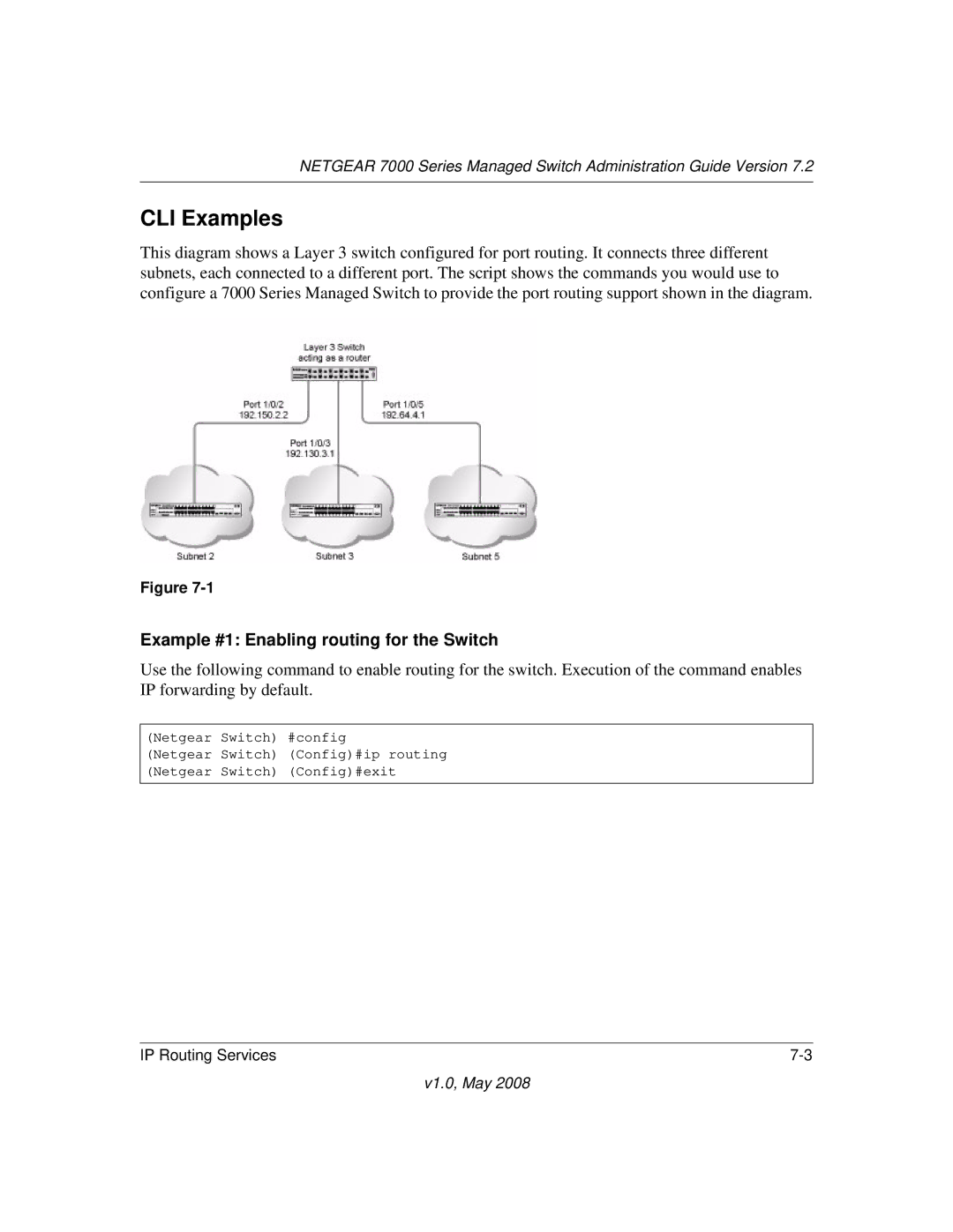 NETGEAR 7000 Series manual CLI Examples, Example #1 Enabling routing for the Switch 