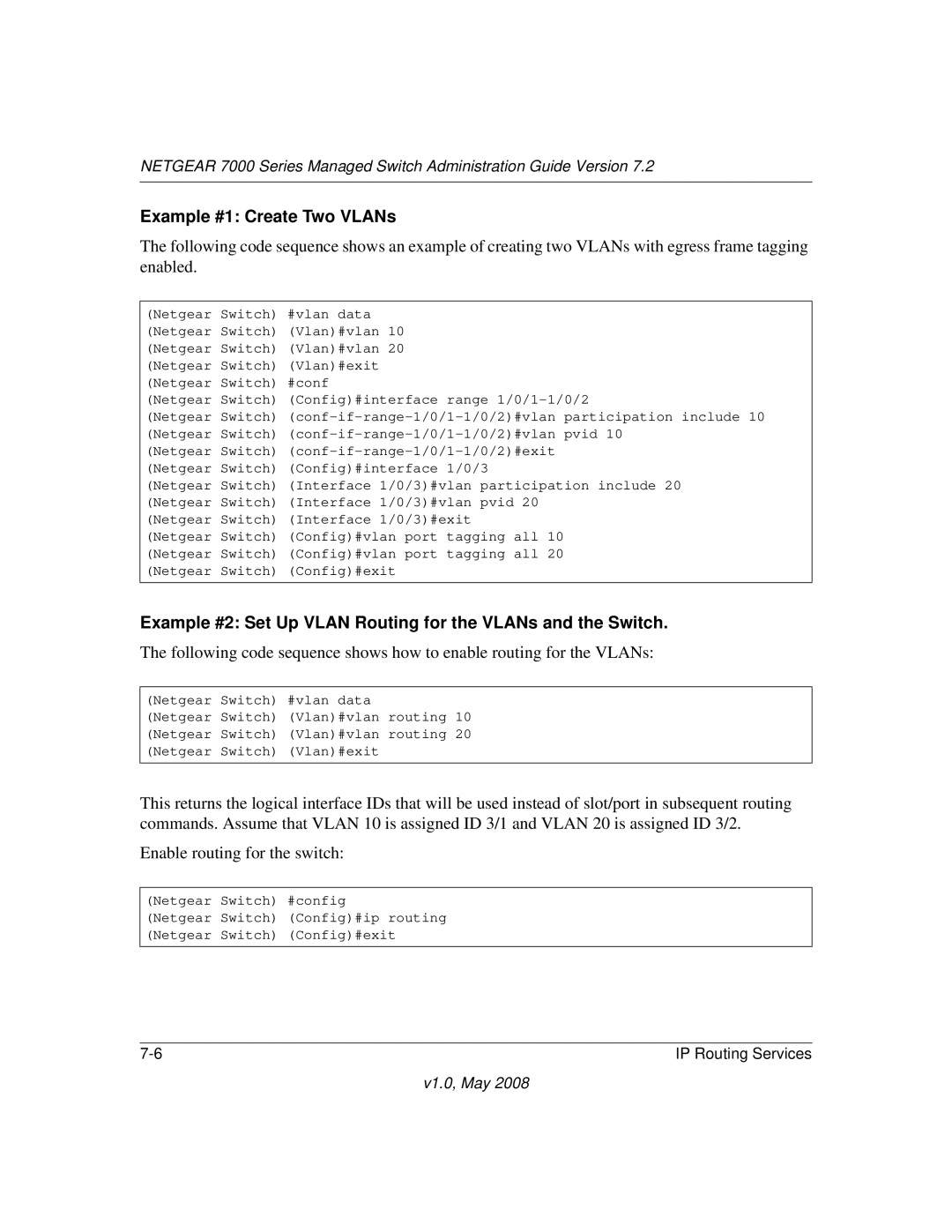 NETGEAR 7000 Series manual Example #1 Create Two VLANs, Example #2 Set Up Vlan Routing for the VLANs and the Switch 