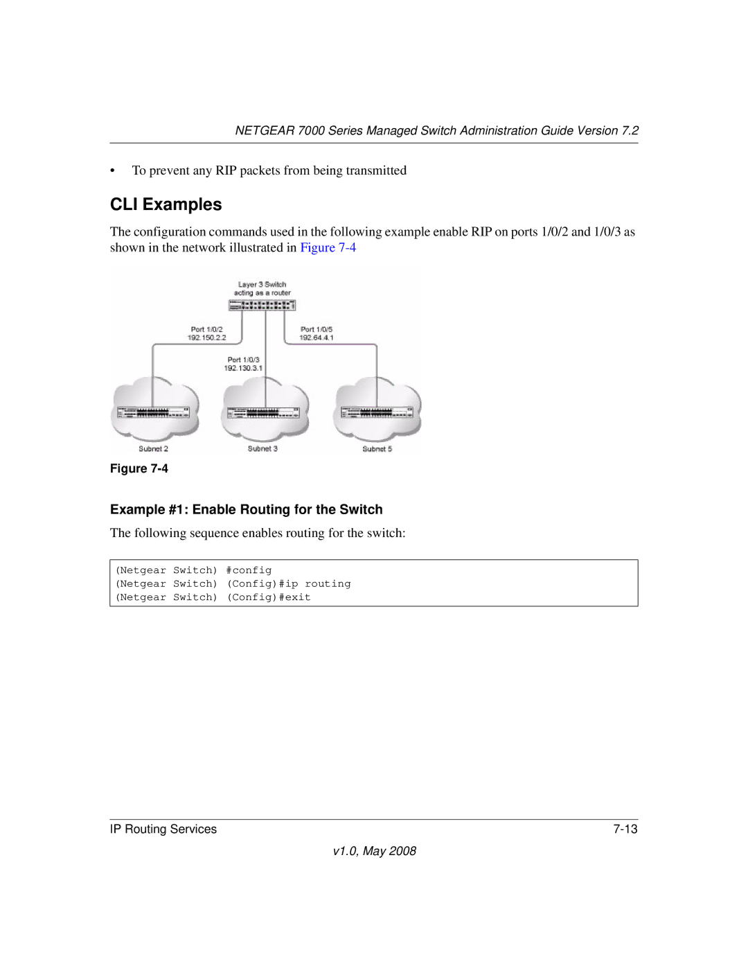 NETGEAR 7000 Series manual Example #1 Enable Routing for the Switch, Following sequence enables routing for the switch 