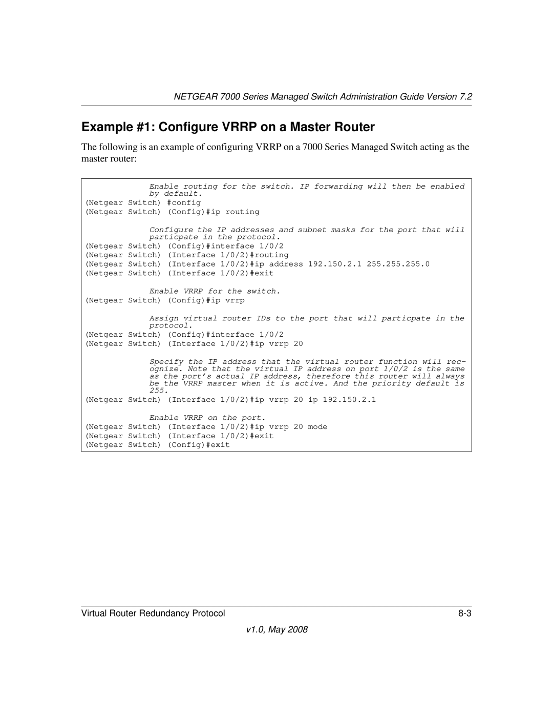 NETGEAR 7000 Series manual Example #1 Configure Vrrp on a Master Router, Enable Vrrp on the port 