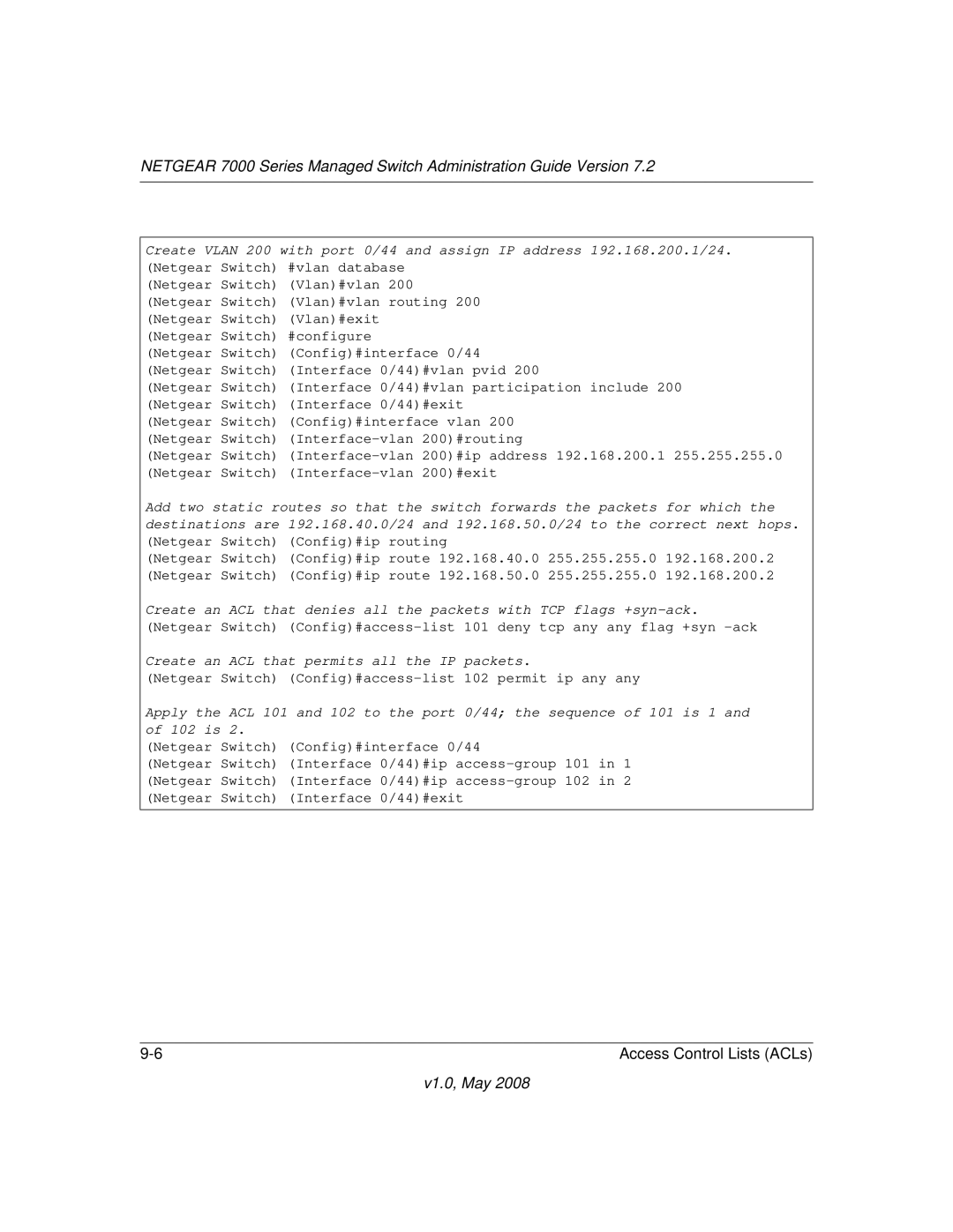 NETGEAR 7000 Series manual Create an ACL that permits all the IP packets 