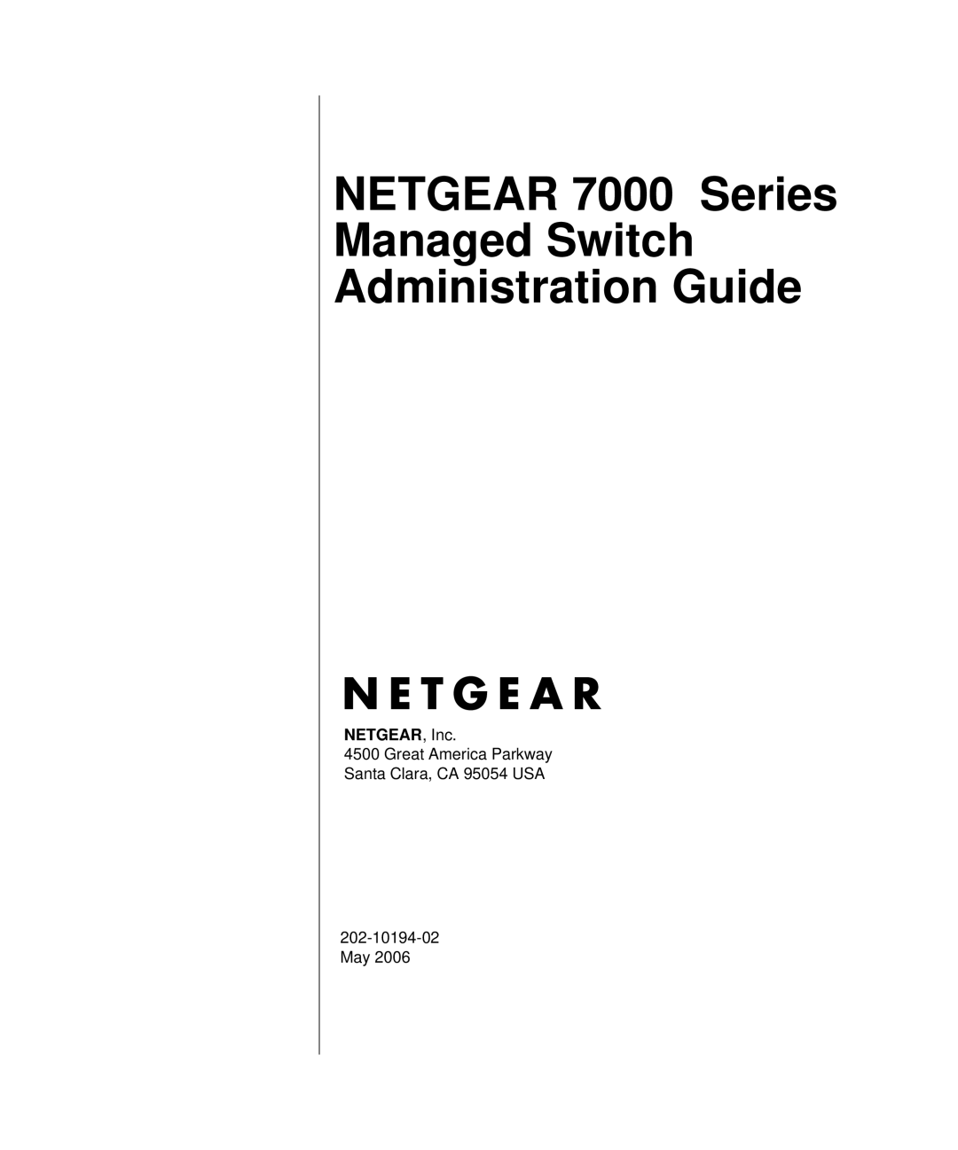 NETGEAR manual Netgear 7000 Series Managed Switch Administration Guide 