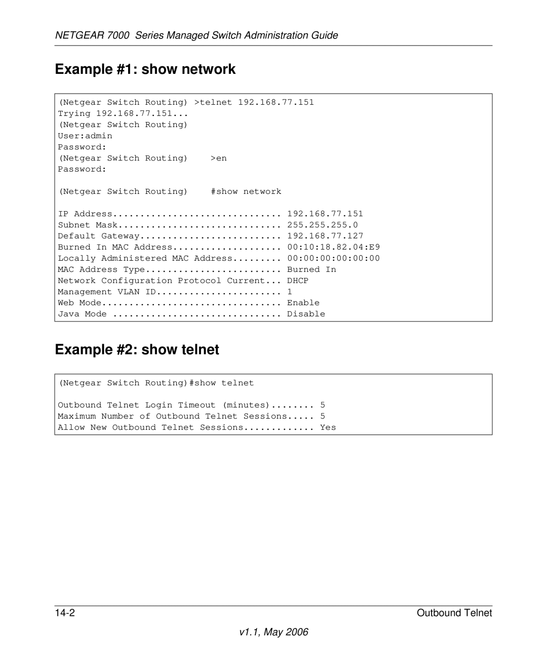 NETGEAR 7000 manual Example #1 show network, Example #2 show telnet 