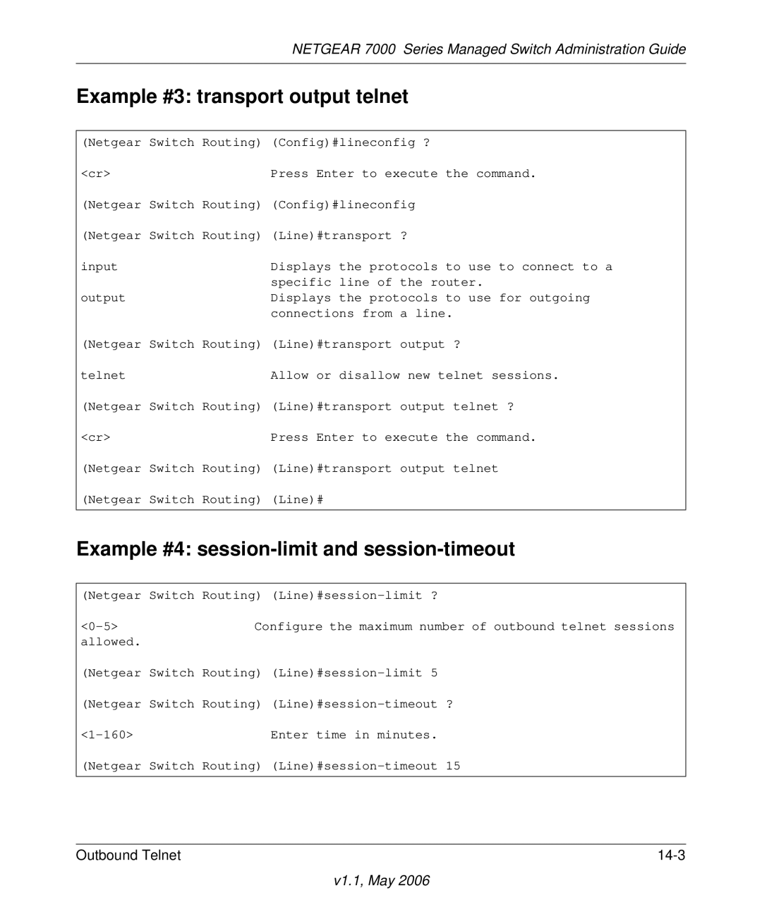 NETGEAR 7000 manual Example #3 transport output telnet, Example #4 session-limit and session-timeout 