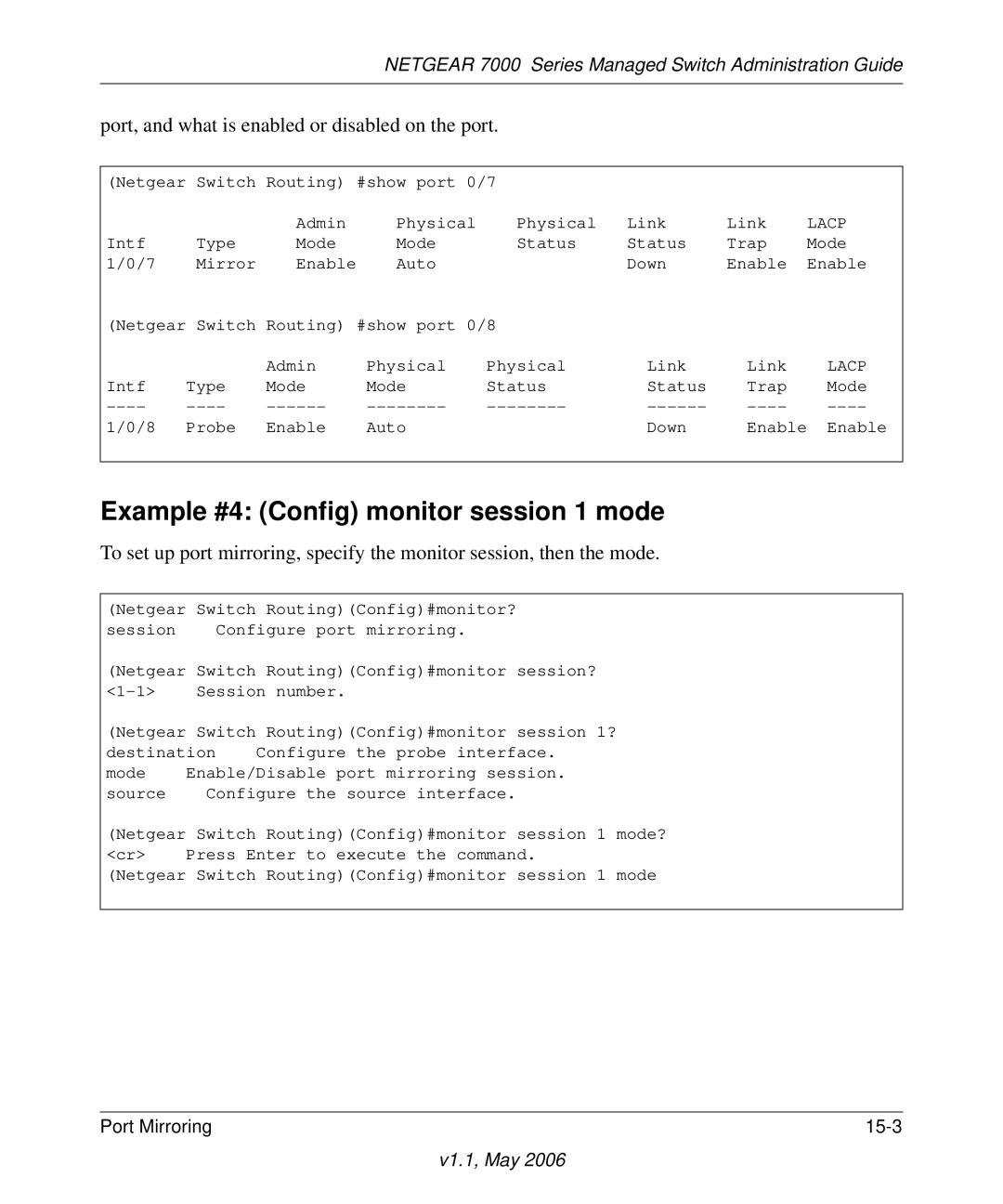 NETGEAR 7000 manual Example #4 Config monitor session 1 mode, Port, and what is enabled or disabled on the port 