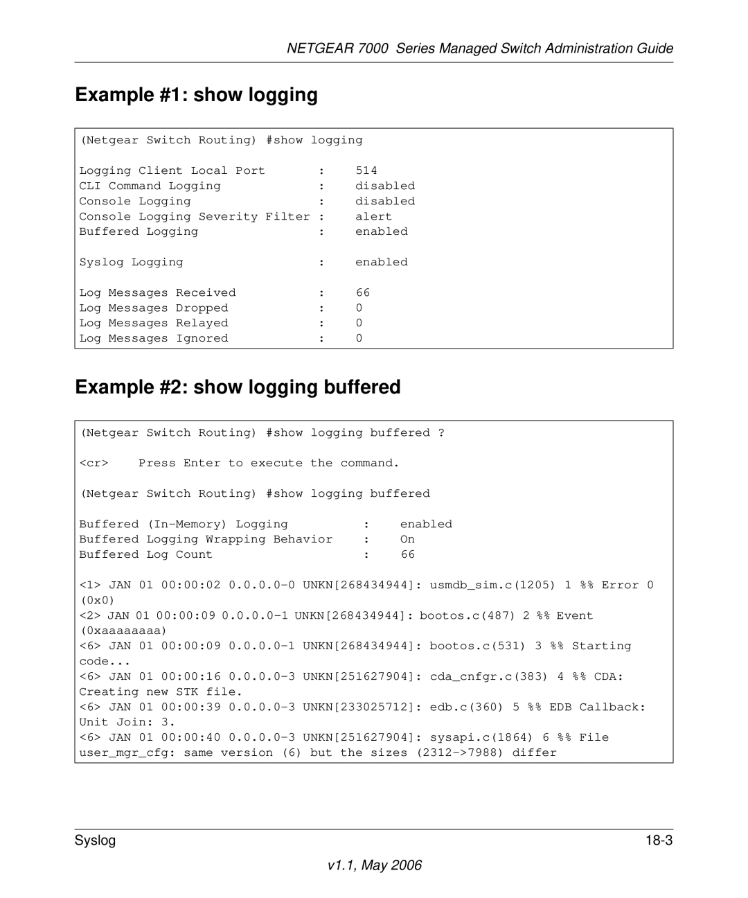 NETGEAR 7000 manual Example #1 show logging, Example #2 show logging buffered 