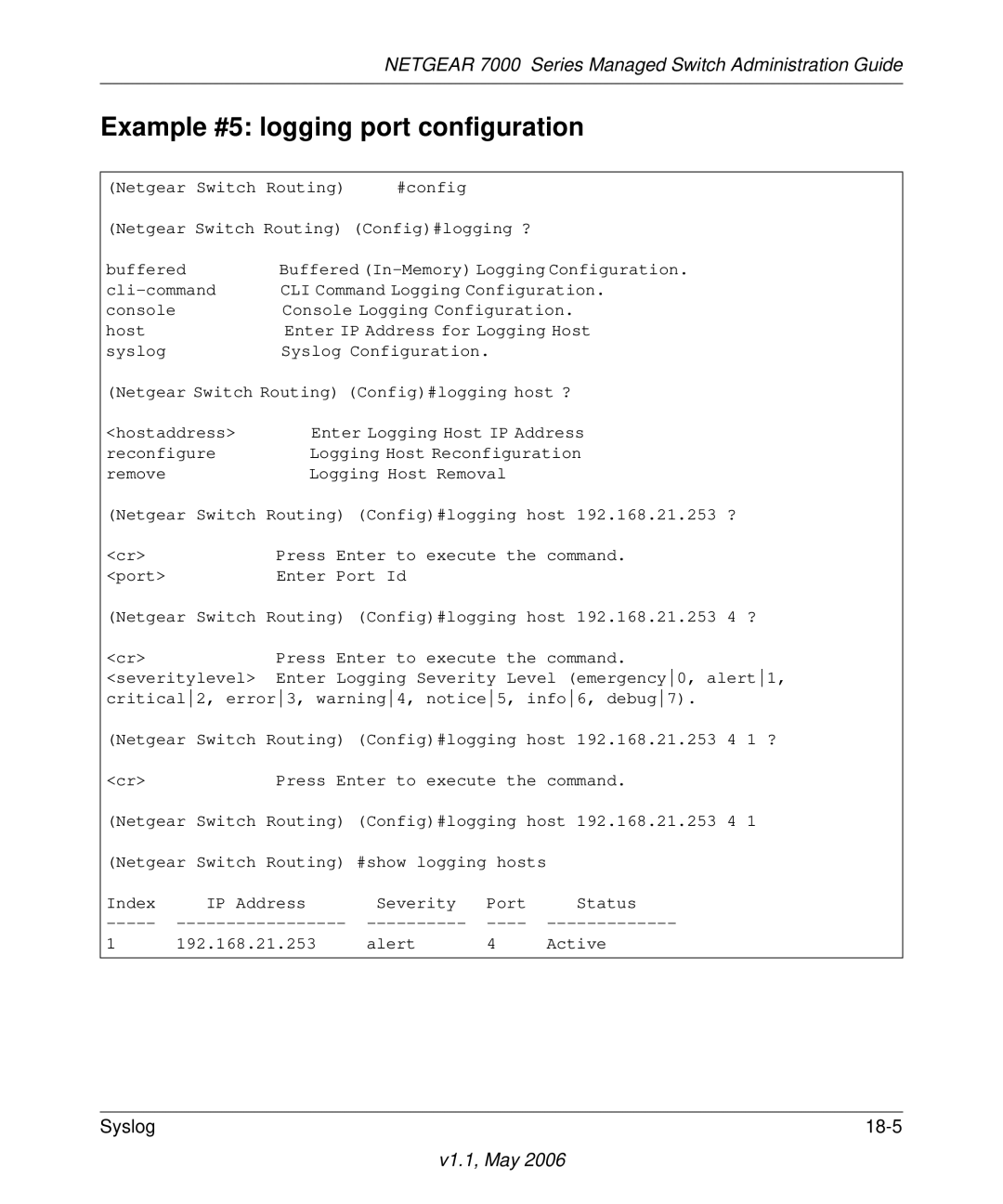 NETGEAR 7000 manual Example #5 logging port configuration 