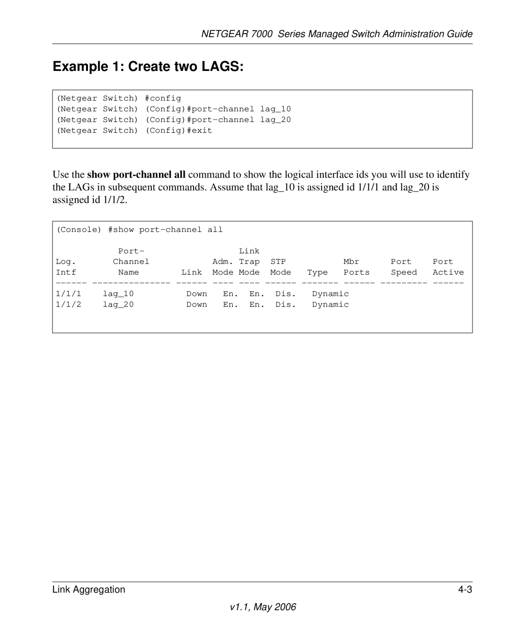 NETGEAR 7000 manual Example 1 Create two Lags, Stp 