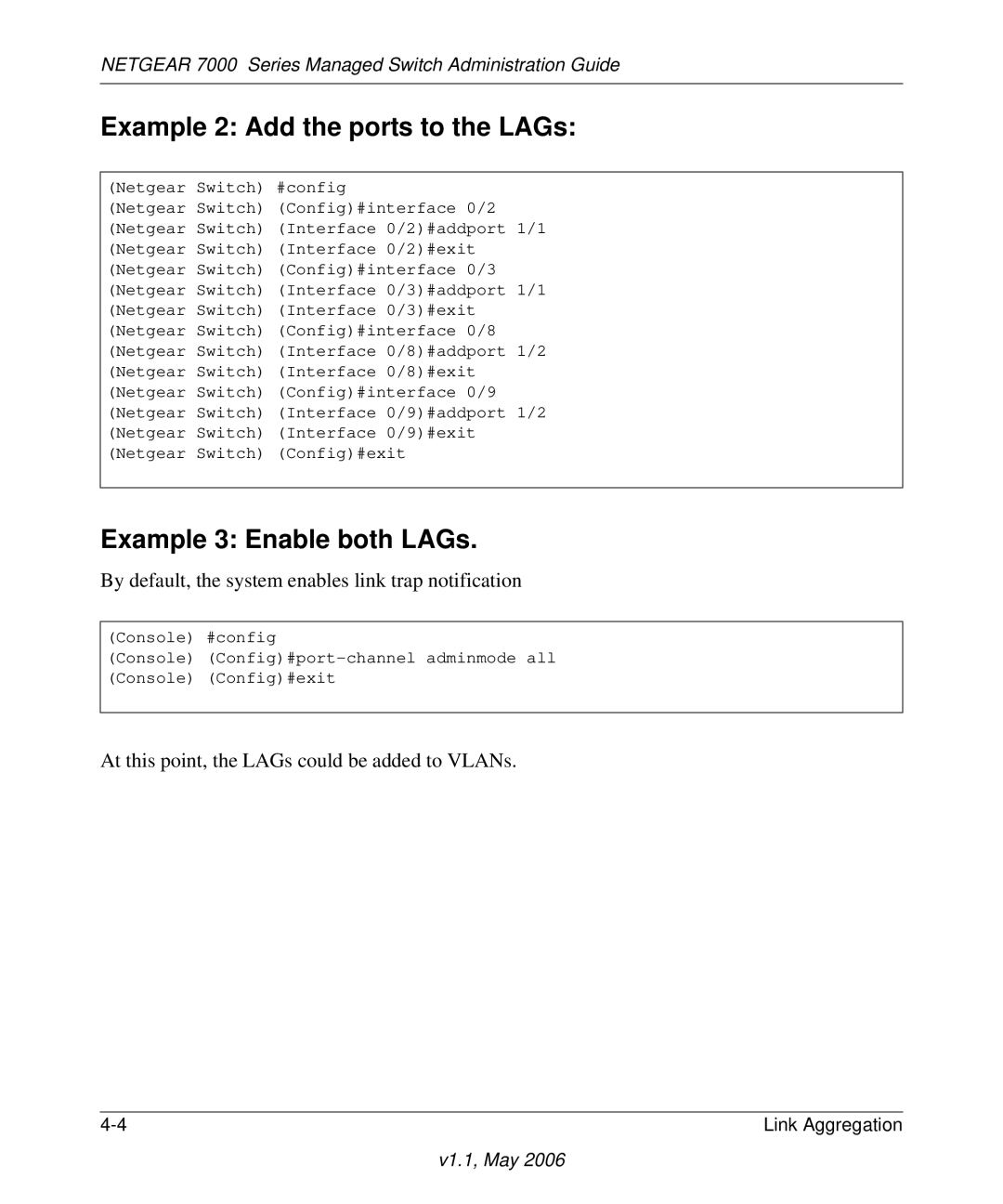 NETGEAR 7000 manual Example 2 Add the ports to the LAGs, Example 3 Enable both LAGs 