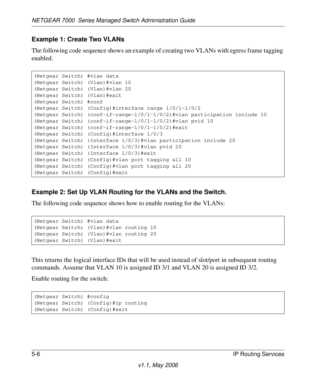 NETGEAR 7000 manual Example 1 Create Two VLANs, Example 2 Set Up Vlan Routing for the VLANs and the Switch 