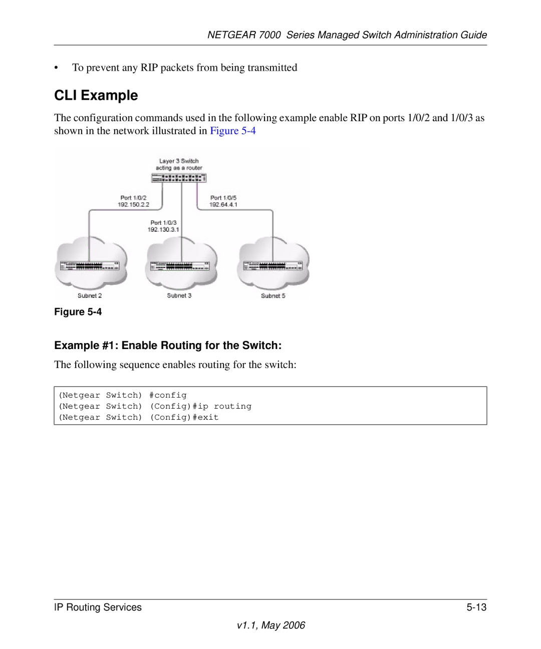 NETGEAR 7000 manual CLI Example, Example #1 Enable Routing for the Switch 