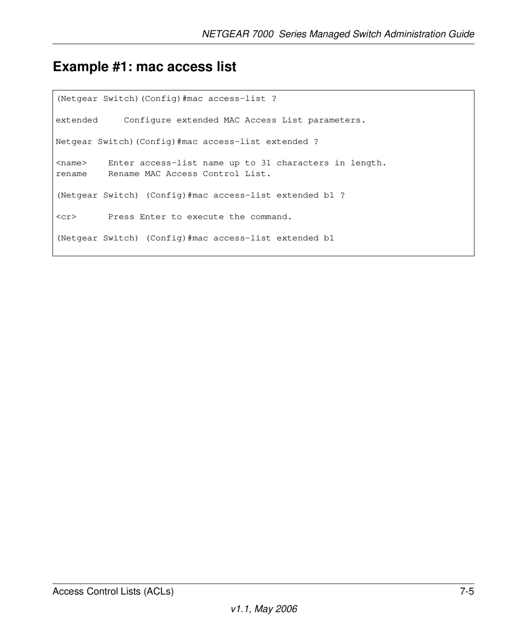 NETGEAR 7000 manual Example #1 mac access list 