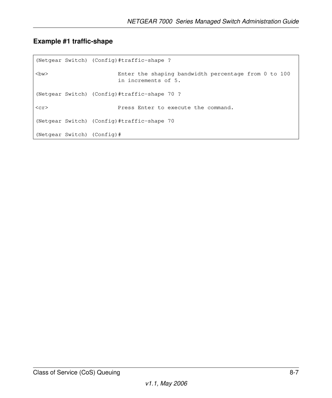 NETGEAR 7000 manual Example #1 traffic-shape 