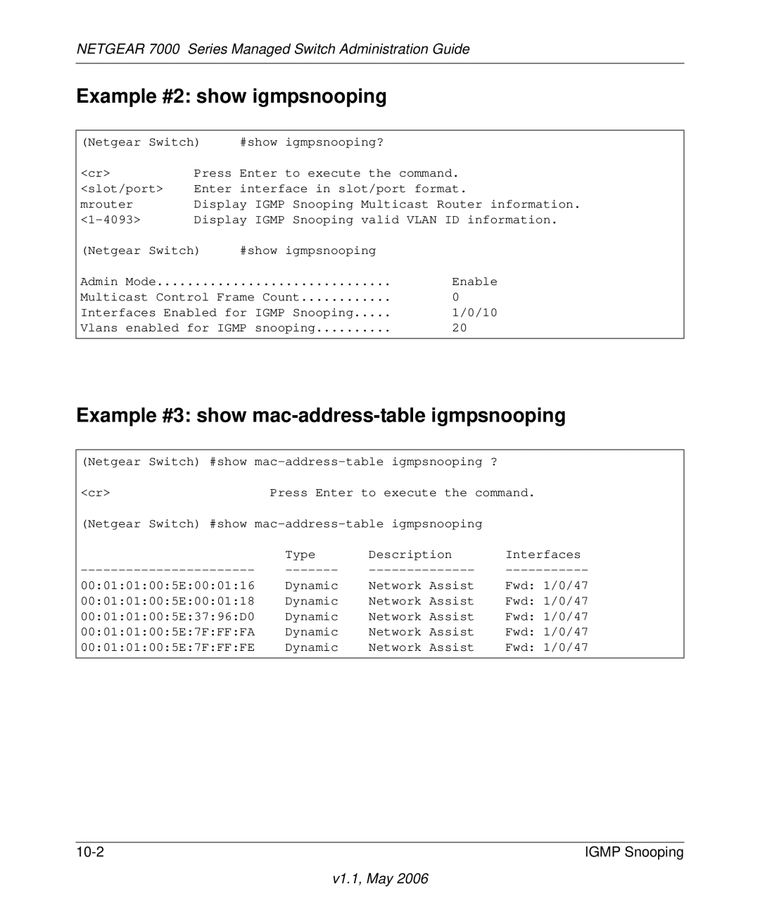 NETGEAR 7000 manual Example #2 show igmpsnooping, Example #3 show mac-address-table igmpsnooping 