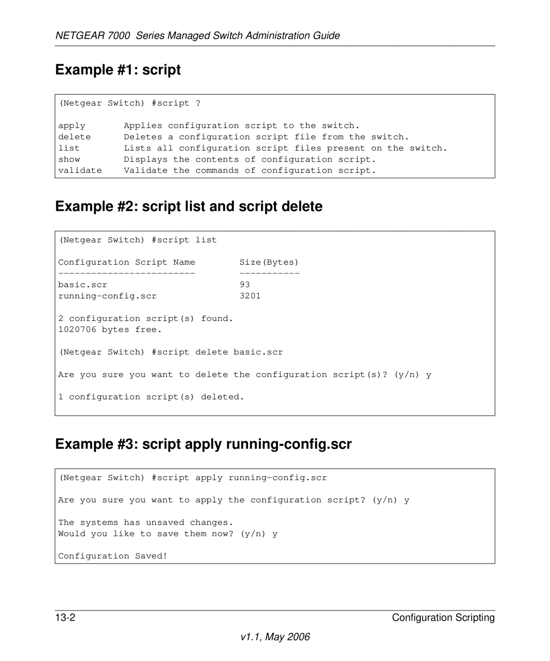 NETGEAR 7000 manual Example #1 script, Example #2 script list and script delete, Example #3 script apply running-config.scr 