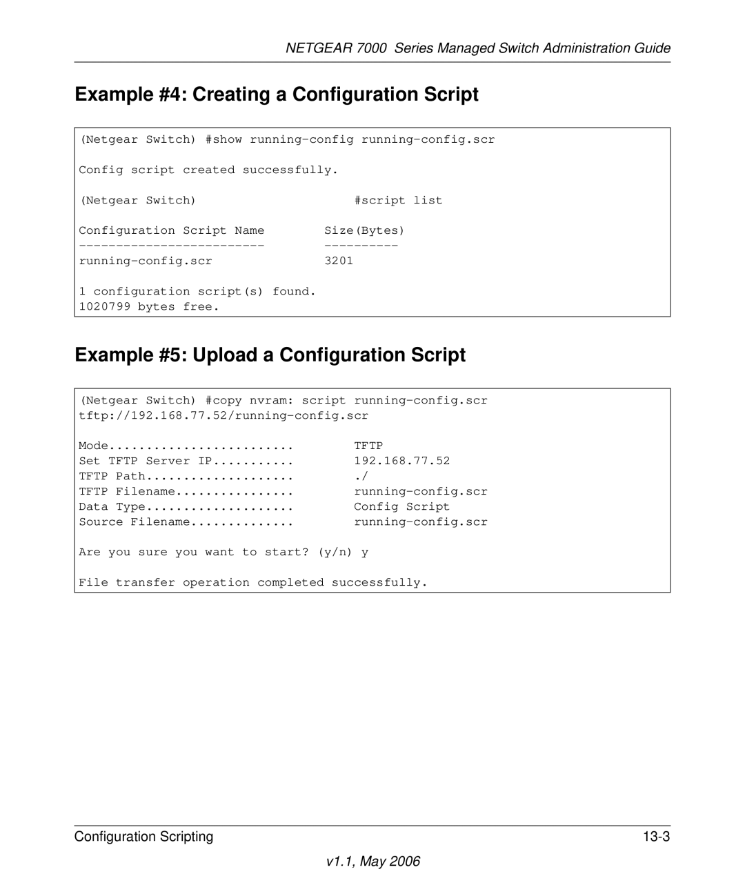 NETGEAR 7000 manual Example #4 Creating a Configuration Script, Example #5 Upload a Configuration Script 