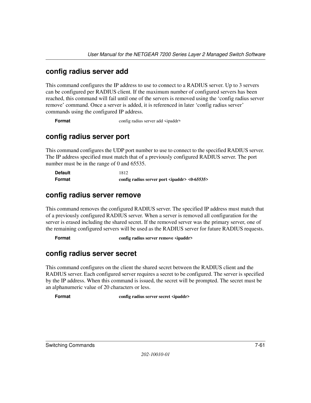 NETGEAR 7200 Series user manual Config radius server add, Config radius server port, Config radius server remove 