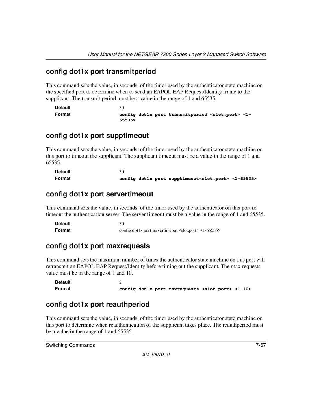 NETGEAR 7200 Series Config dot1x port transmitperiod, Config dot1x port supptimeout, Config dot1x port servertimeout 