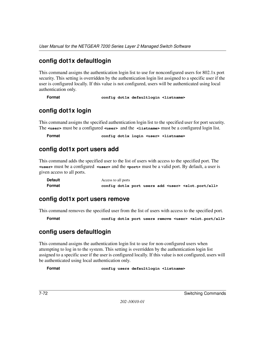 NETGEAR 7200 Series Config dot1x defaultlogin, Config dot1x login, Config dot1x port users add, Config users defaultlogin 