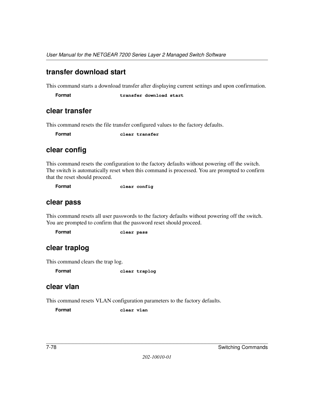 NETGEAR 7200 Series Transfer download start, Clear transfer, Clear config, Clear pass, Clear traplog, Clear vlan 