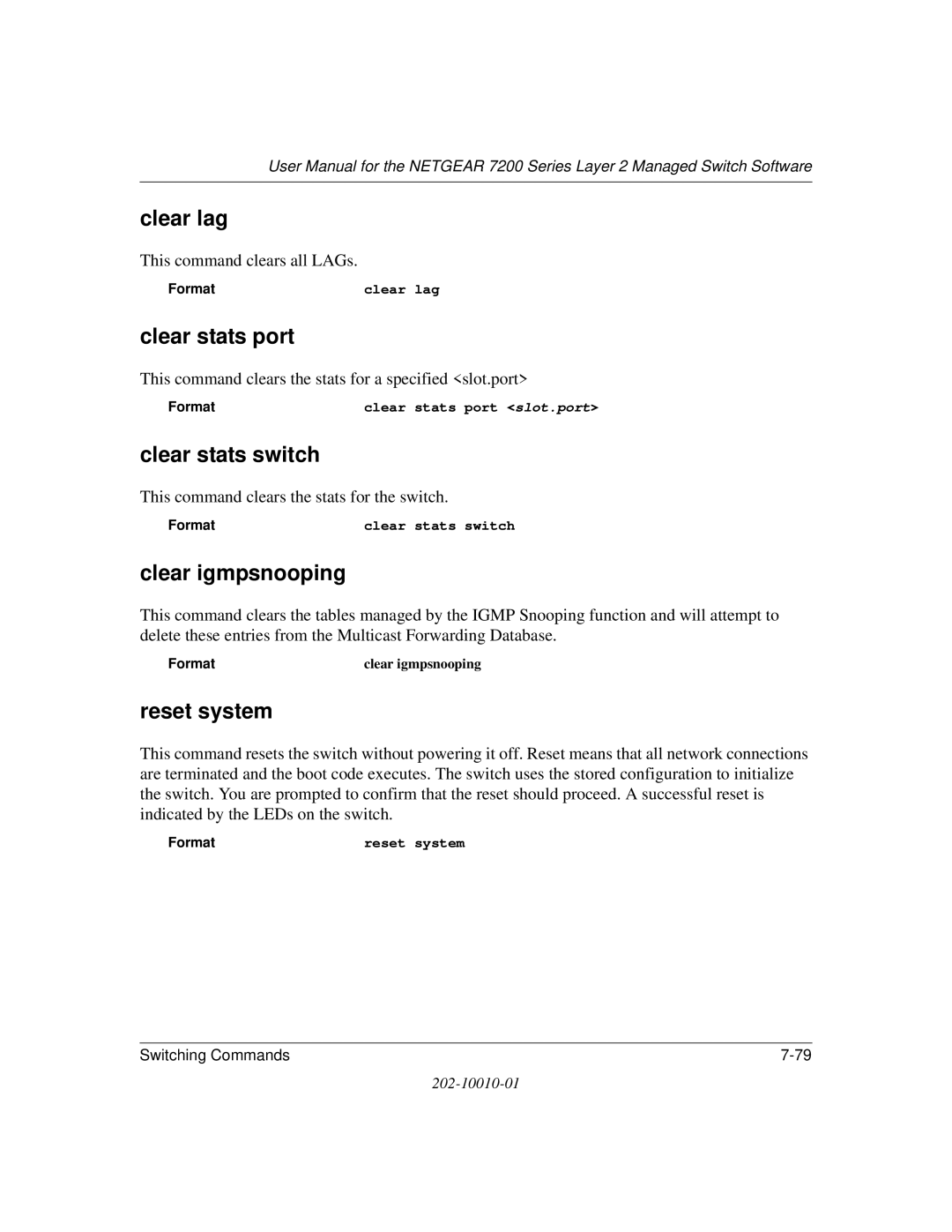 NETGEAR 7200 Series user manual Clear lag, Clear stats port, Clear stats switch, Clear igmpsnooping, Reset system 