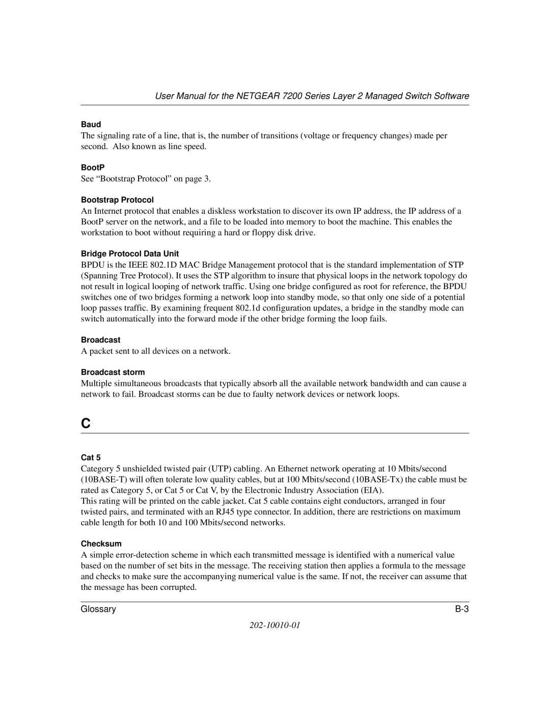 NETGEAR 7200 Series Baud, BootP, Bootstrap Protocol, Bridge Protocol Data Unit, Broadcast storm, Cat, Checksum 