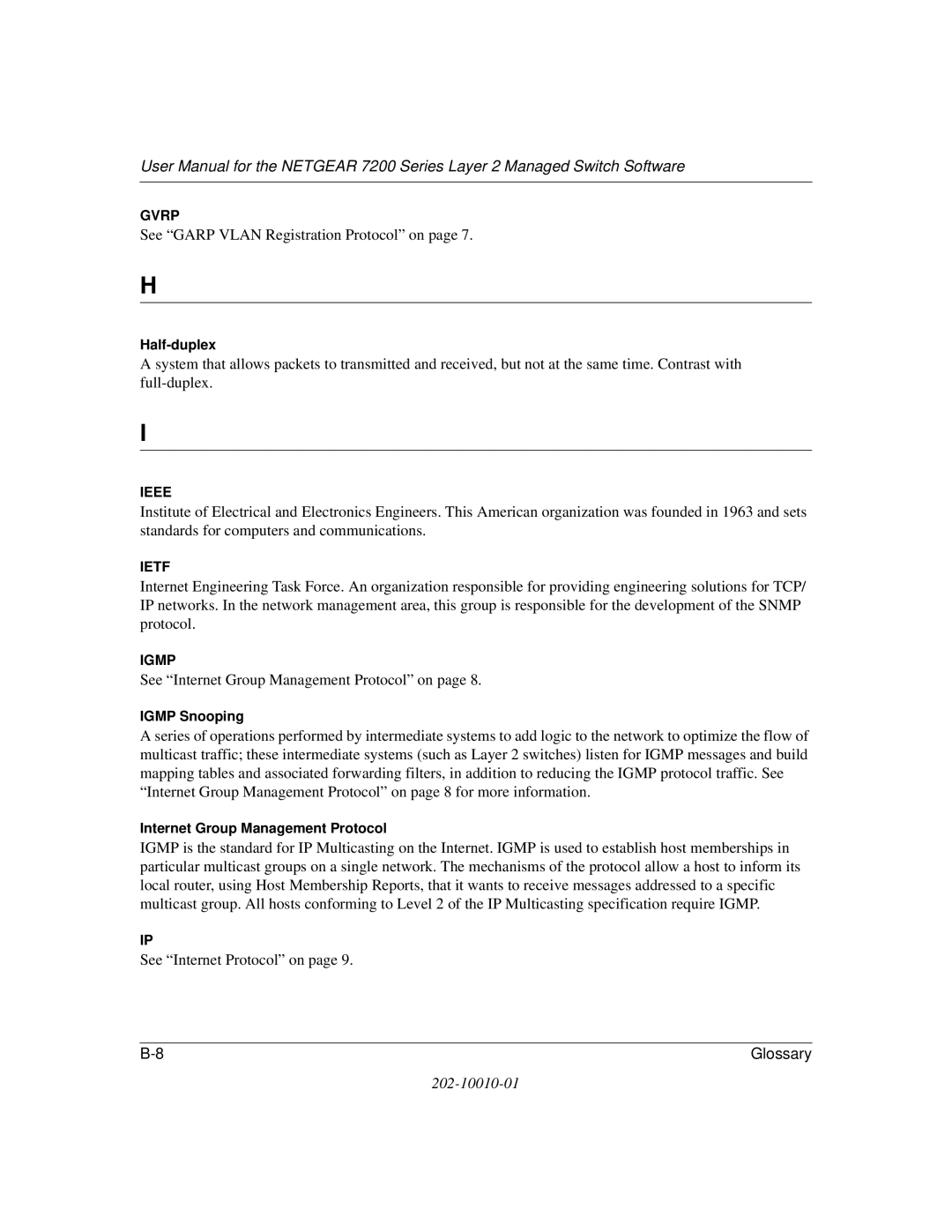 NETGEAR 7200 Series user manual Half-duplex, Igmp Snooping, Internet Group Management Protocol 