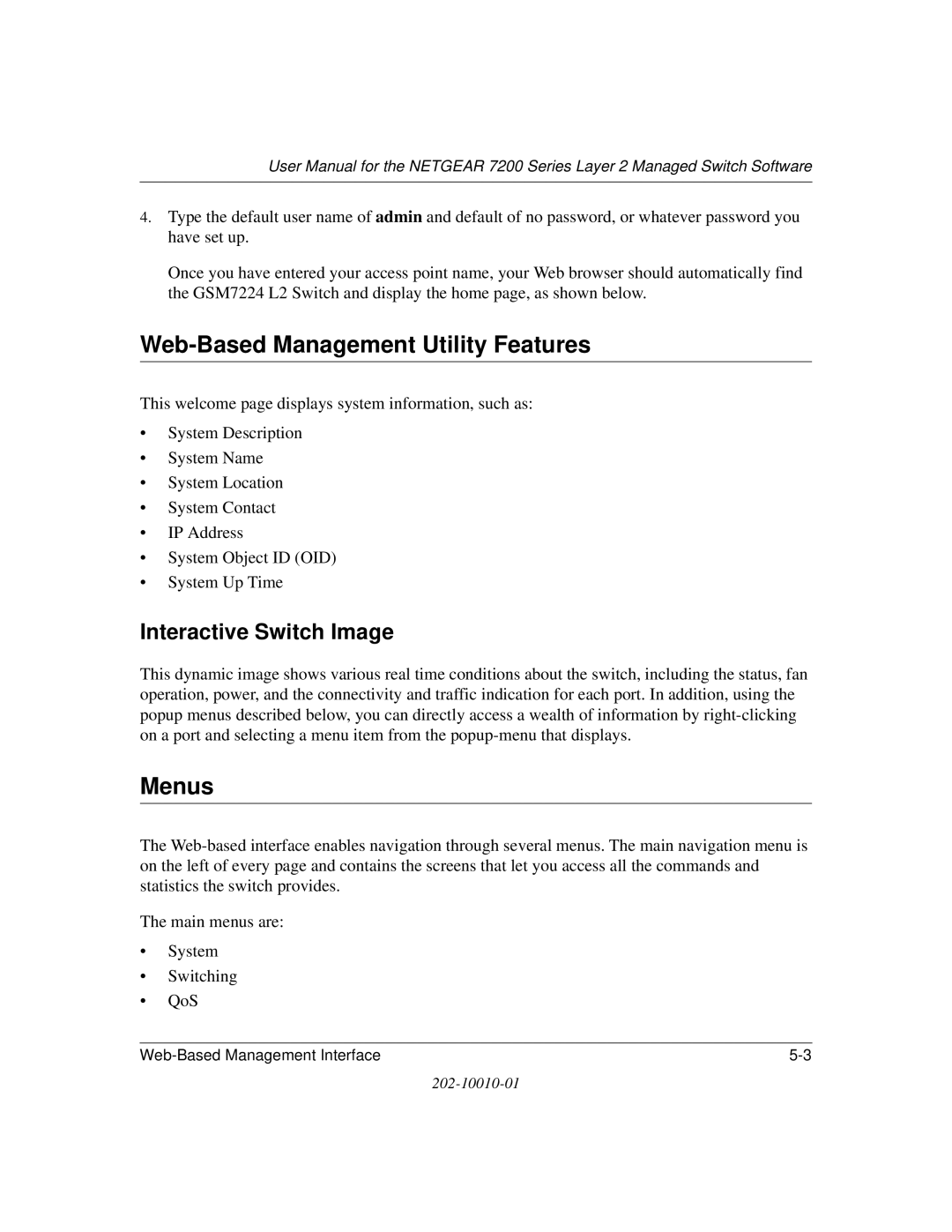 NETGEAR 7200 Series user manual Web-Based Management Utility Features, Menus, Interactive Switch Image 