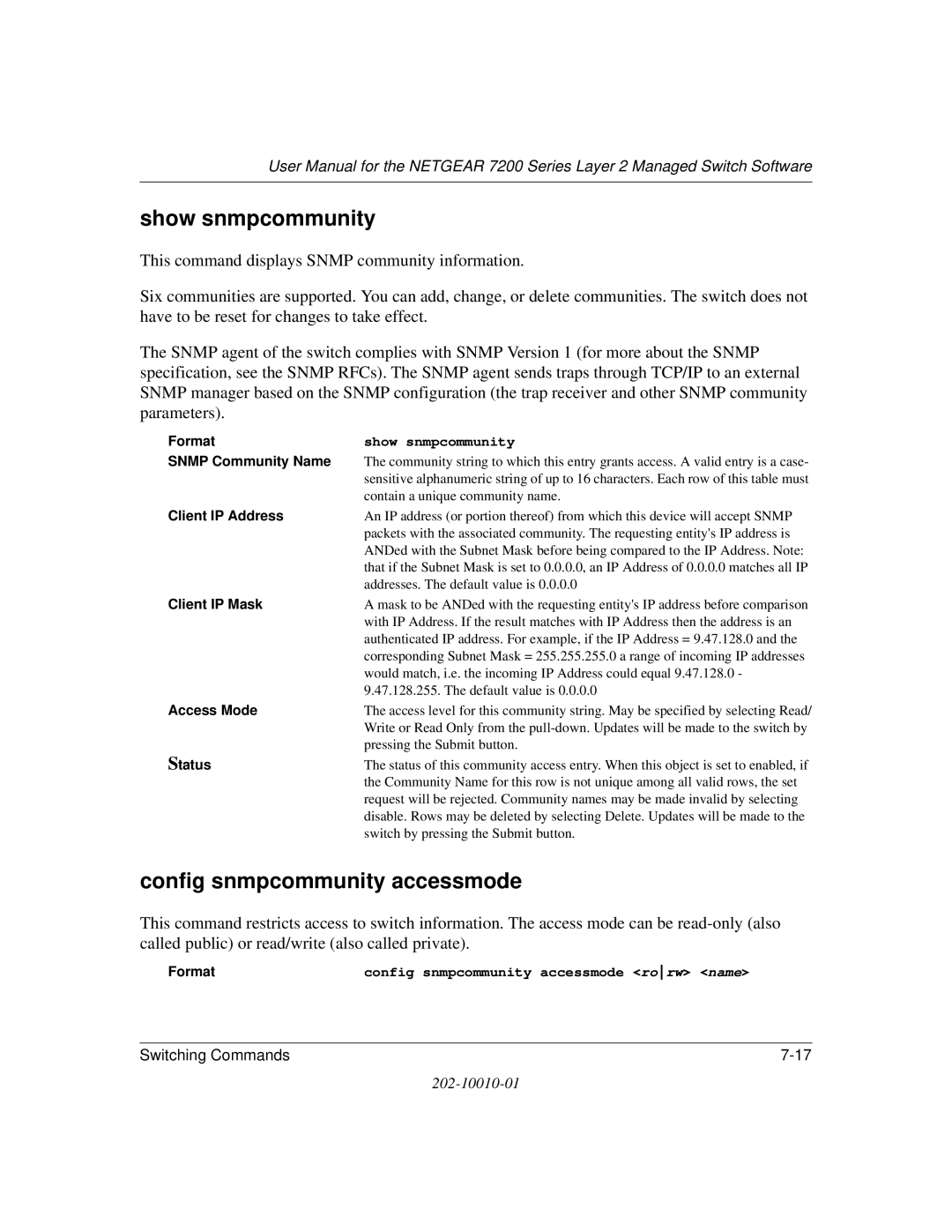 NETGEAR 7200 Series user manual Show snmpcommunity, Config snmpcommunity accessmode rorw name 