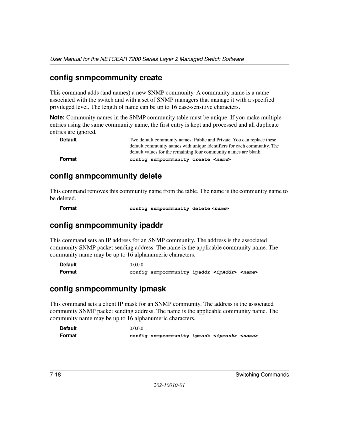 NETGEAR 7200 Series user manual Config snmpcommunity create, Config snmpcommunity delete, Config snmpcommunity ipaddr 