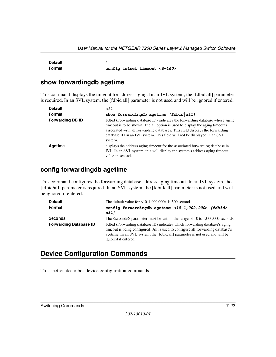 NETGEAR 7200 Series user manual Device Configuration Commands, Show forwardingdb agetime, Config forwardingdb agetime 